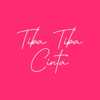 Tiba Tiba Cinta