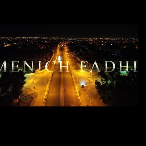 Manich Fadhi | Boomplay Music