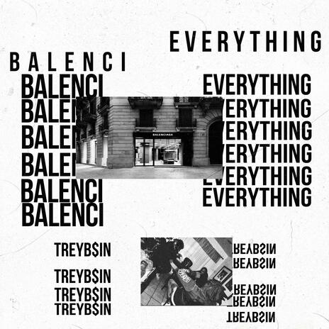 Balenci Everything | Boomplay Music