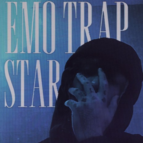 EMO TRAPSTAR | Boomplay Music