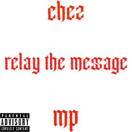 relay the message ft mp | Boomplay Music