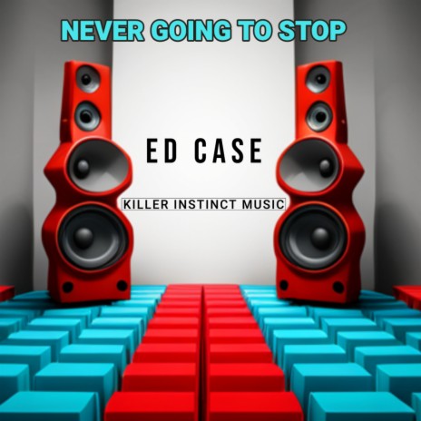 Never Going To Stop | Boomplay Music