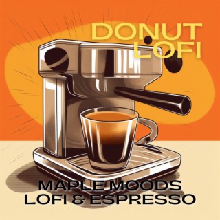 Maple Moods: Lofi & Espresso