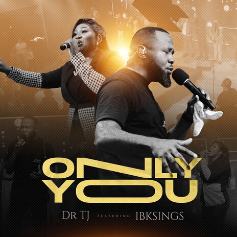 Only You (Live) ft. IBKSings | Boomplay Music