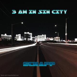 3 AM IN SIN CITY lyrics | Boomplay Music