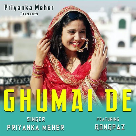 Ghumai De (Garhwali Song) ft. Rongpaz | Boomplay Music