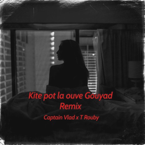 Kite Pot La Ouve Gouyad Cover ft. T Rouby
