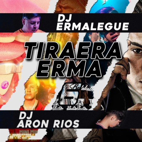 TIRAERA ERMA SIX ft. DJ Aron Rios | Boomplay Music