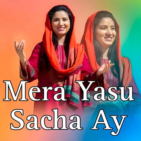 Mera Yasu Sacha Ay | Boomplay Music