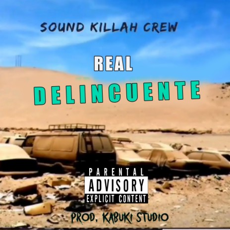 REAL DELINCUENTE | Boomplay Music