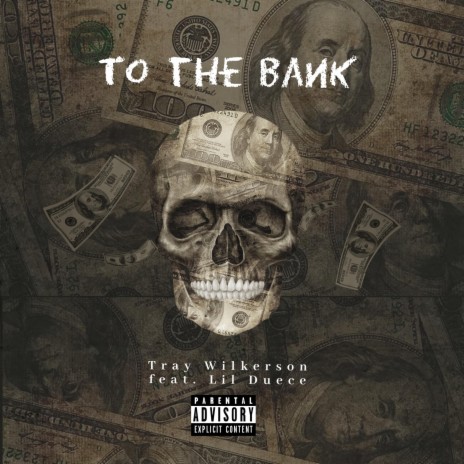 To The Bank ft. Lil Duece | Boomplay Music