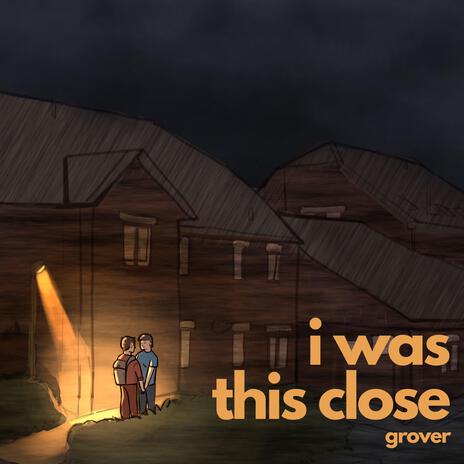 i was this close | Boomplay Music