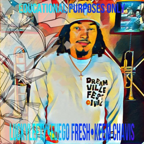 Educational Purposes Only ft. LuckyLefty & Fuego Fresh | Boomplay Music