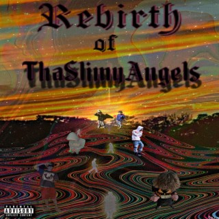 RebirthOfThaSlimyAngels