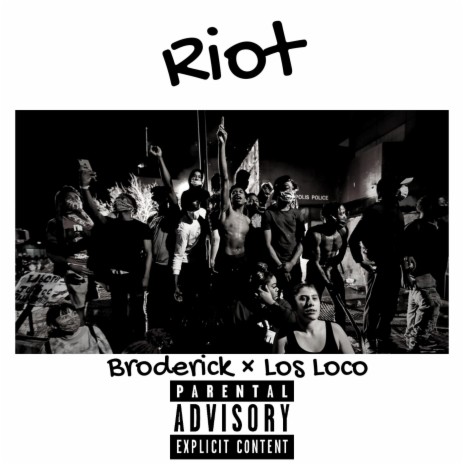 Riot ft. Los Loco