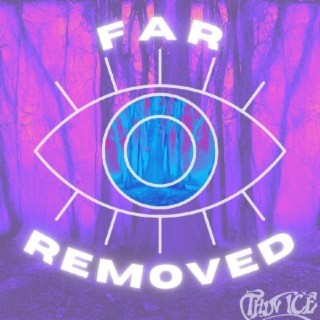 Far Removed