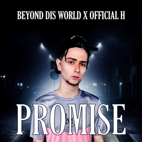 Promise (Dam Freestyle) ft. Official H