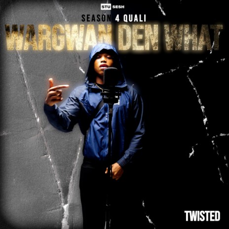 Wargwan Den What ft. Twisted! | Boomplay Music