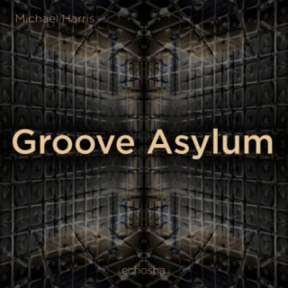 Groove Asylum