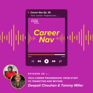 Career Nav #29 Tech Career Progression, From Start to Transition and Beyond
