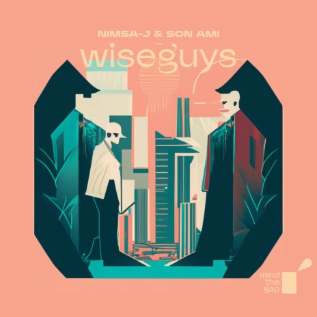 Wiseguys ft. Nimsa-J | Boomplay Music