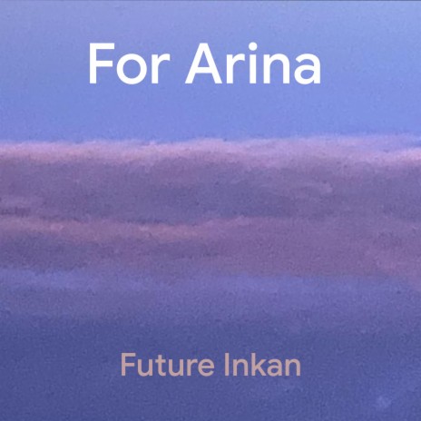For Arina | Boomplay Music