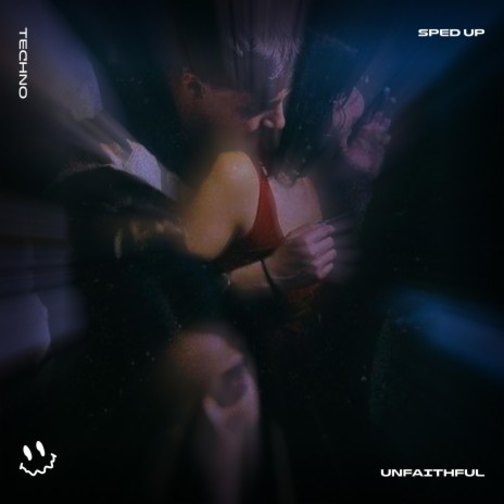 UNFAITHFUL - (TECHNO SPED UP) ft. BASSTON | Boomplay Music