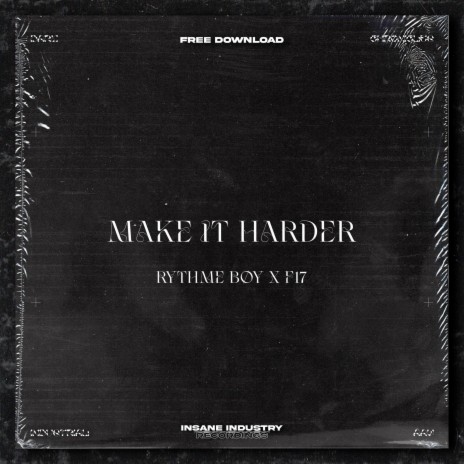 Make It Harder ft. Rythme Boy | Boomplay Music