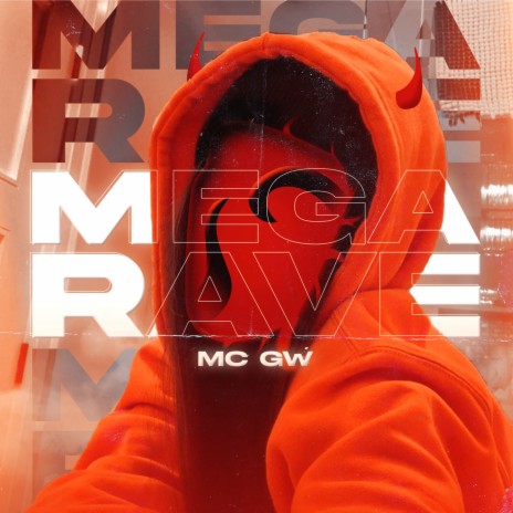 MEGA RAVE DO GW | Boomplay Music