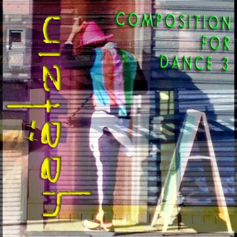 Composition For Dance 3 | Boomplay Music