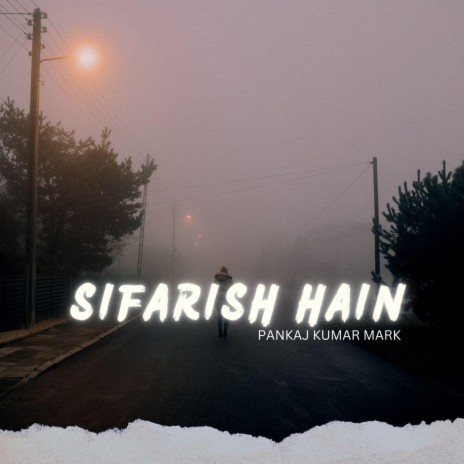 Sifarish Hain | Boomplay Music