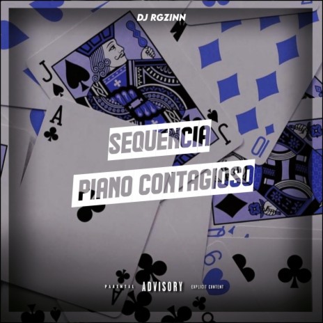 Sequência Piano Contagioso ft. DJ Rgzinn & Mc Gw | Boomplay Music