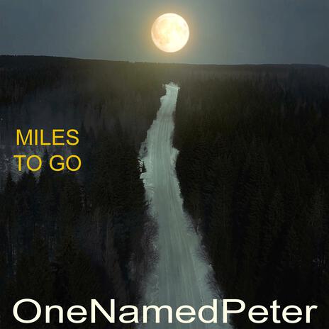 Miles To Go | Boomplay Music