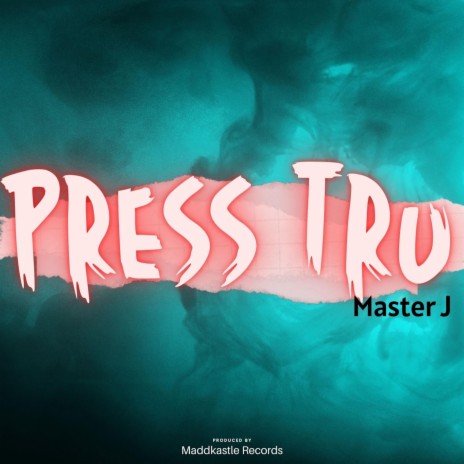 Press Tru ft. Master J | Boomplay Music