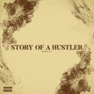 STORY OF A HUSTLER