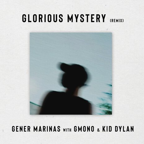 Glorious Mystery (Remix) ft. gmono & Kid Dylan | Boomplay Music