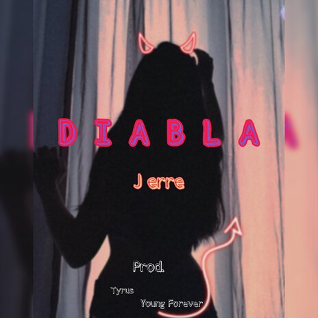 Diabla ft. J Erre | Boomplay Music