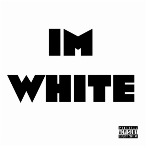 Im White