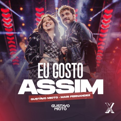 Eu Gosto Assim (Ao Vivo) ft. Mari Fernandez | Boomplay Music