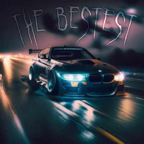 The Bestest | Boomplay Music