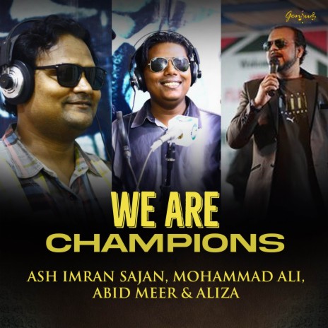 We Are Champions ft. Abid Meer, Mohammad Ali & Aliza | Boomplay Music
