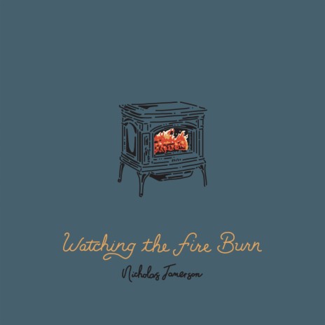 Watching the Fire Burn | Boomplay Music