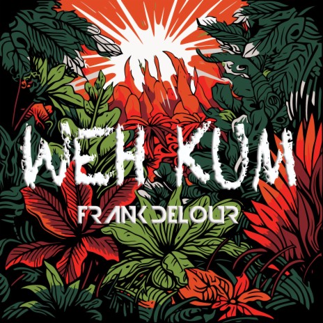 Weh Kum (Extended) | Boomplay Music