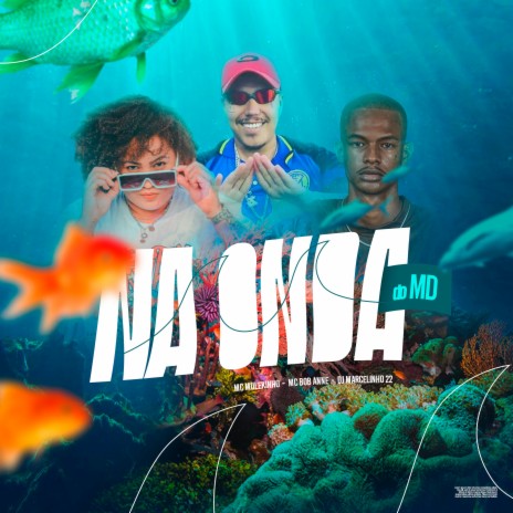 Na Onda do Md ft. mc mulekinho & Dj Marcelinho 22 | Boomplay Music