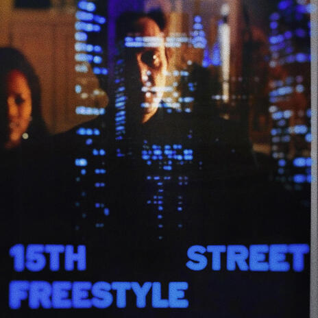 15th Street Freestyle | Boomplay Music