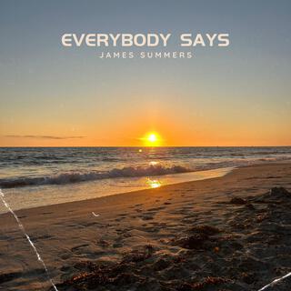 Everybody Says lyrics | Boomplay Music