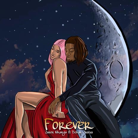 Forever ft. Dekar Justus | Boomplay Music