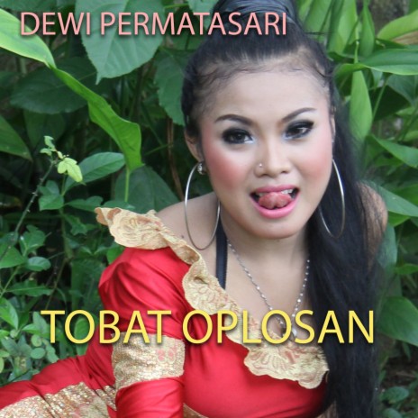 Tobat Oplosan | Boomplay Music