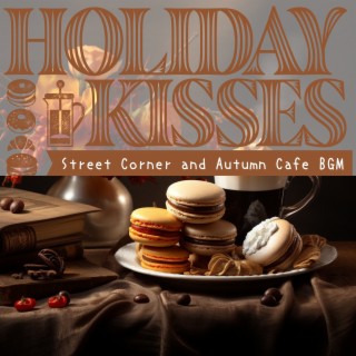 Street Corner and Autumn Cafe BGM