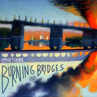 Burning Bridges